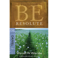 Be Resolute (Daniel): Determining to Go God's Direction - Paperback