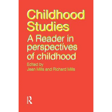 Childhood Studies: A Reader in Perspectives of Childhood - Paperback