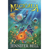 Magicalia: Thief of Shadows: (A Middle Grade Fantasy Novel Where Secrets, Emotions, and Magic Collide) - Paperback