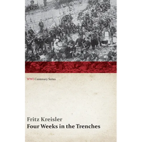 Four Weeks in the Trenches: The War Story of a Violinist (Wwi Centenary Series) - Paperback