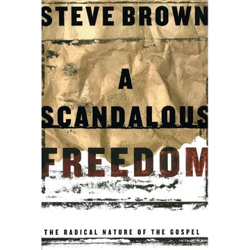 A Scandalous Freedom - Paperback