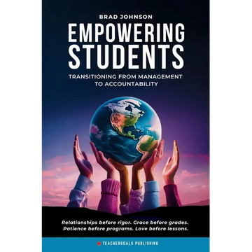 Empowering Students: Transitioning from Management to Accountability - Paperback