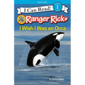 Ranger Rick: I Wish I Was an Orca