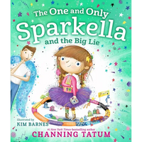 The One and Only Sparkella and the Big Lie - Hardcover