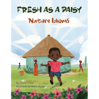 Fresh as a Daisy: Nature Idioms (A Multicultural Book) - Paperback