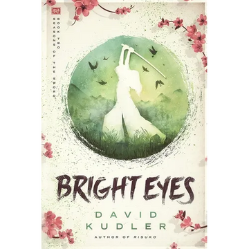 Bright Eyes: A Kunoichi Tale - Paperback