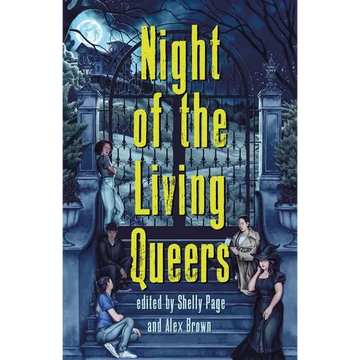 Night of the Living Queers: 13 Tales of Terror & Delight - Paperback