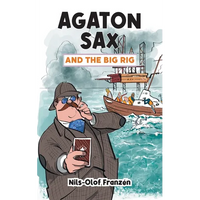 Agaton Sax and the Big Rig - Paperback