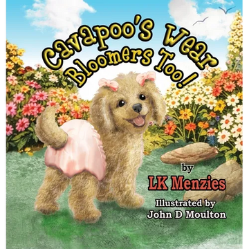 Cavapoo's Wear Bloomers Too! - Hardcover