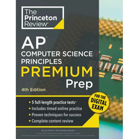 Princeton Review AP Computer Science Principles Premium Prep, 4th Edition: 5 Practice Tests + Digital Practice Online + Content Review - Paperback
