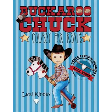 Buckaroo Chuck: Cowboy For Reals - Paperback