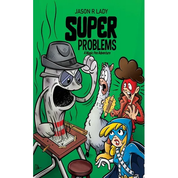 Super Problems: A Magic Pen Adventure - Paperback