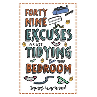 49 Excuses for Not Tidying Your Bedroom - Paperback