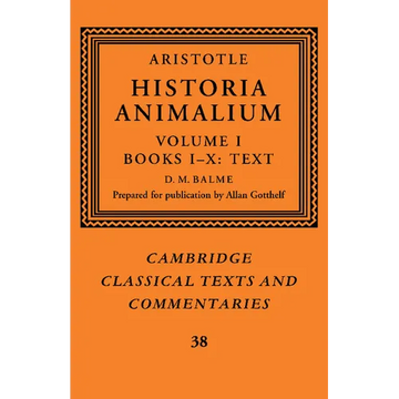 Aristotle: 'Historia Animalium': Volume 1, Books I-X: Text - Paperback