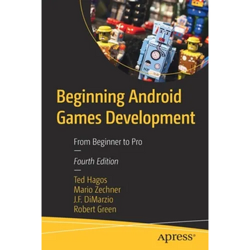 Beginning Android Games Development: From Beginner to Pro - Paperback