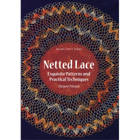 Netted Lace: Techniques and Patterns - Paperback