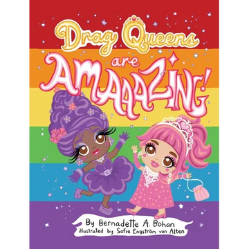 Drag Queens Are Amaaazing! - Hardcover