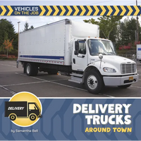 Delivery Trucks Around Town - Paperback