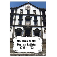 Madalena do Mar Baptisms: 1725-1772 - Paperback