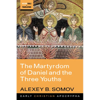 The Martyrdom of Daniel and the Three Youths - Paperback