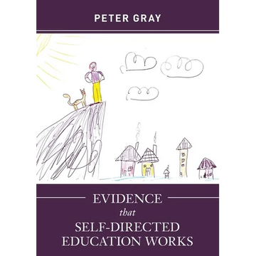 Evidence that Self-Directed Education Works - Paperback
