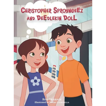 Christopher Sproyngeez and Deedlekin Doll - Hardcover