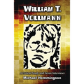 William T. Vollmann: A Critical Study and Seven Interviews
