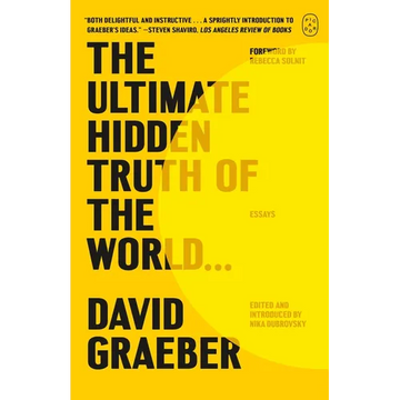 The Ultimate Hidden Truth of the World . . .: Essays - Paperback