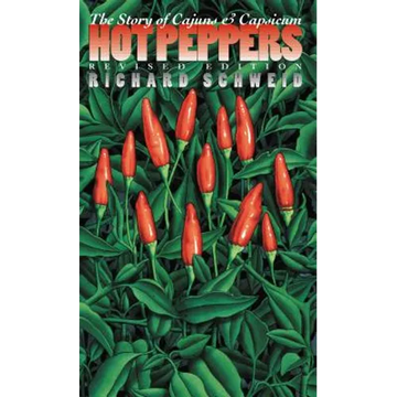 Hot Peppers: The Story of Cajuns and Capsicum - Paperback