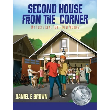 Second House from the Corner: My First Real Job - Dew Worms - Hardcover