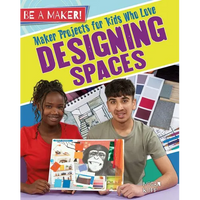 Maker Projects for Kids Who Love Designing Spaces - Paperback