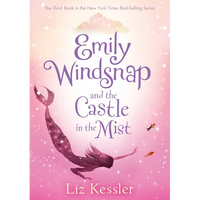 Emily Windsnap and the Castle in the Mist: #3 - Library Binding
