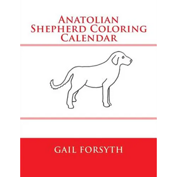 Anatolian Shepherd Coloring Calendar - Paperback