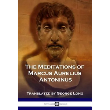The Meditations of Marcus Aurelius Antoninus - Paperback