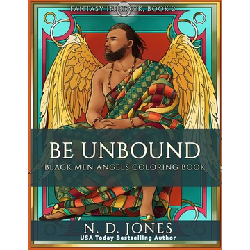 Be UnBound: Black Men Angels Coloring Book - Paperback