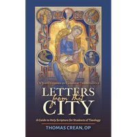 Letters from that City: A Guide to Holy Scripture for Students of Theology - Paperback
