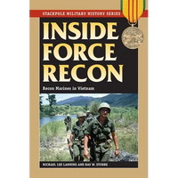 Inside Force Recon: Recon Marines in Vietnam - Paperback