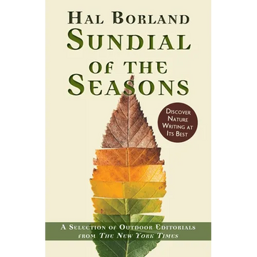 Sundial of the Seasons: A Selection of Outdoor Editorials from The New York Times - Paperback