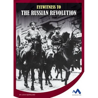 Eyewitness to the Russian Revolution - Library Binding