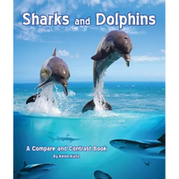 Sharks and Dolphins: A Compare and Contrast Book - Paperback