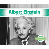 Albert Einstein: Great Thinker and Physicist: Great Thinker and Physicist - Library Binding