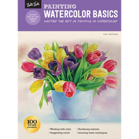 Painting: Watercolor Basics: Master the Art of Painting in Watercolor - Paperback