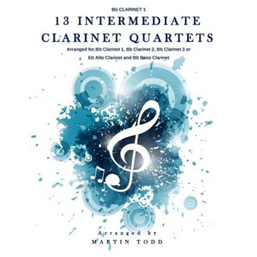 13 Intermediate Clarinet Quartets - Bb Clarinet 1 - Paperback
