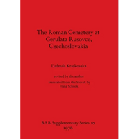 The Roman Cemetery at Gerulata Rusovce, Czechoslovakia - Paperback