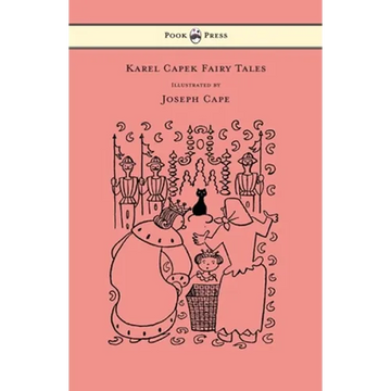 Karel Capek Fairy Tales - With One Extra as a Makeweight and Illustrated by Joseph Capek - Paperback
