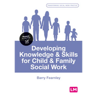 Developing Knowledge and Skills for Child and Family Social Work - Paperback