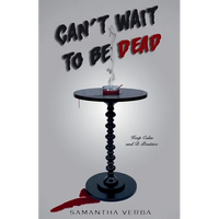 Can't Wait To Be Dead - Paperback