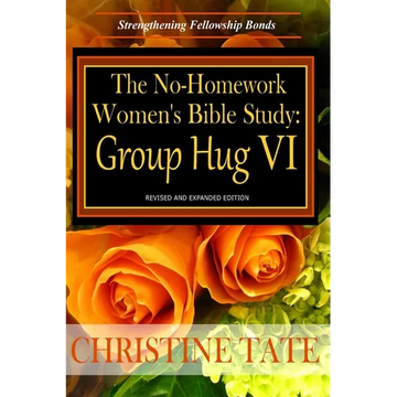 The No-Homework Women's Bible Study: Group Hug VI - Paperback