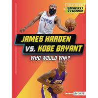 James Harden vs. Kobe Bryant: Who Would Win? - Paperback