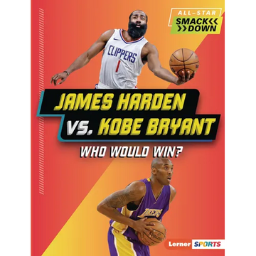 James Harden vs. Kobe Bryant: Who Would Win? - Paperback